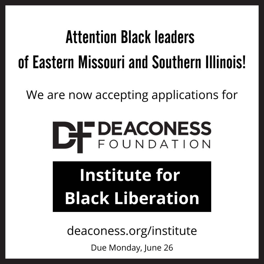 Deaconess Foundation Launches Institute For Black Liberation Deaconess Foundation