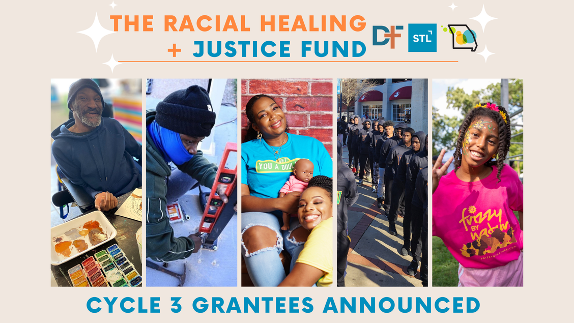 Featured image for “St. Louis Regional Racial Healing + Justice Fund Invests a Historic $800,000 in 42 Black and Brown-led Organizations in the St. Louis Region”