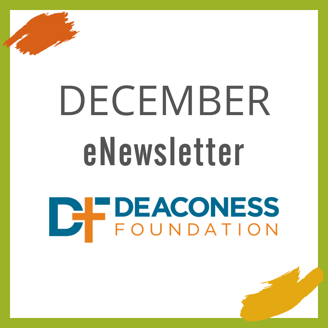 December eNewsletter from Deaconess Foundation